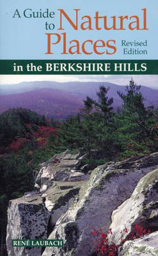 Cover image for A Guide to Natural Places in the Berkshire Hills