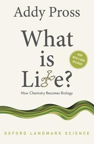 Cover image for What is Life?: How Chemistry Becomes Biology