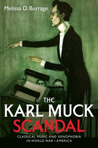 Cover image for The Karl Muck Scandal