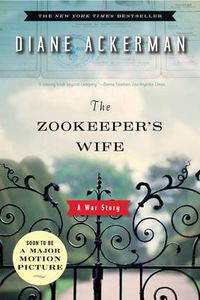 Cover image for The Zookeeper's Wife: A War Story