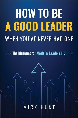 Cover image for How to Be a Good Leader When You've Never had One