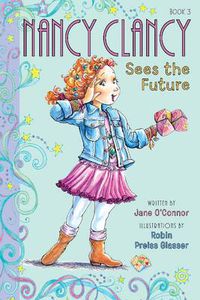 Cover image for Fancy Nancy: Nancy Clancy Sees the Future