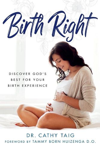 Cover image for Birth Right: Discover God's Best For Your Birth Experience