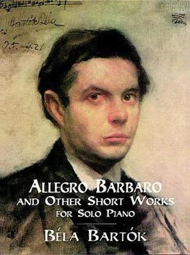 Cover image for Bartok, B.Allegro Barbaro and Othe