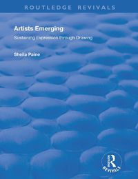 Cover image for Artists Emerging: Sustaining Expression through Drawing