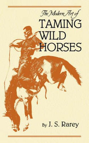 Cover image for The Modern Art of Taming Wild Horses