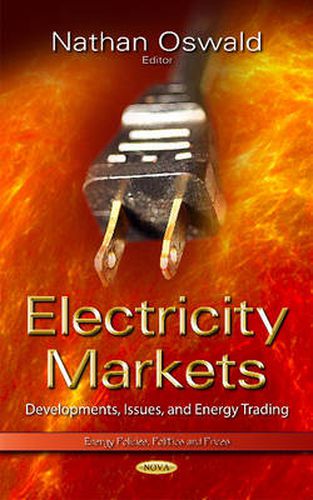 Cover image for Electricity Markets: Developments, Issues & Energy Trading