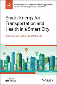 Cover image for Smart Energy for Transportation and Health in a Smart City