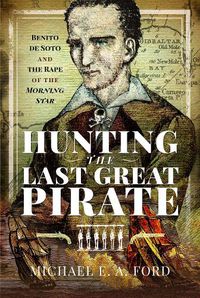 Cover image for Hunting the Last Great Pirate