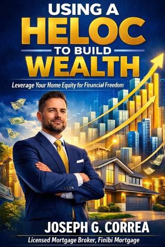 Cover image for Using a HELOC to Build Wealth