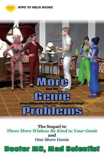 Cover image for More Genie Problems: Can the Hero Billionaire Hold off Judgment Day?