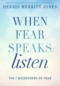 Cover image for When Fear Speaks, Listen