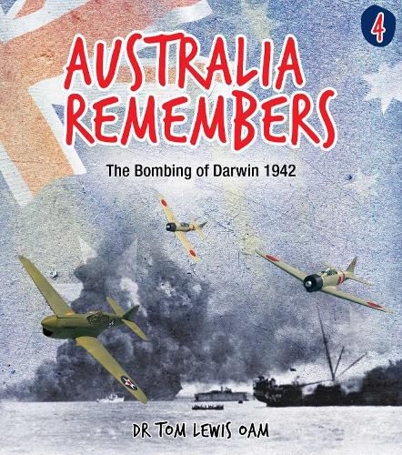 Australia Remembers 4: The Bombing of Darwin