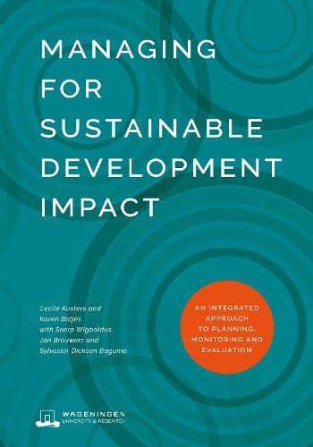 Cover image for Managing for Sustainable Development Impact: An integrated approach to planning, monitoring and evaluation