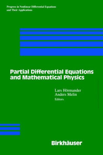 Cover image for Partial Differential Equations and Mathematical Physics: The Danish-Swedish Analysis Seminar, 1995