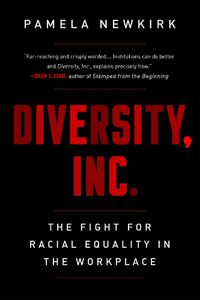 Cover image for Diversity, Inc.: The Fight for Racial Equality in the Workplace