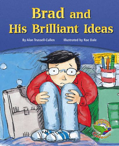 Brad and His Brilliant Ideas