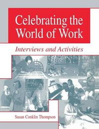 Cover image for Celebrating the World of Work: Interviews and Activities