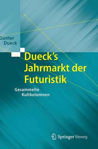 Cover image for Dueck's Jahrmarkt Der Futuristik: Gesammelte Kultkolumnen