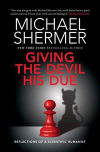 Cover image for Giving the Devil his Due: Reflections of a Scientific Humanist