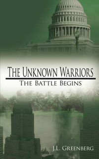 Cover image for The Unknown Warriors: The Battle Begins