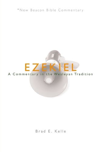 Cover image for Ezekiel: A Commentary in the Wesleyan Tradition