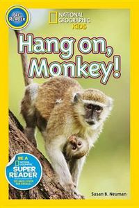 Cover image for Nat Geo Readers Hang On Monkey! Pre-reader