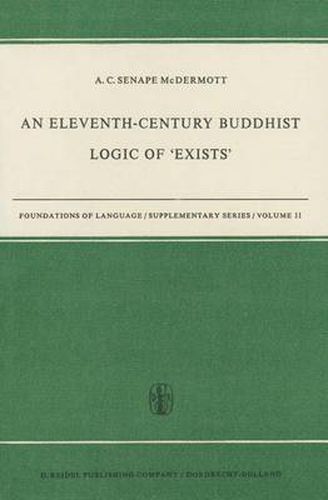 Cover image for An Eleventh-Century Buddhist Logic of 'Exists': Ratnakirti's Ksanabhangasiddhih Vyatirekatmika