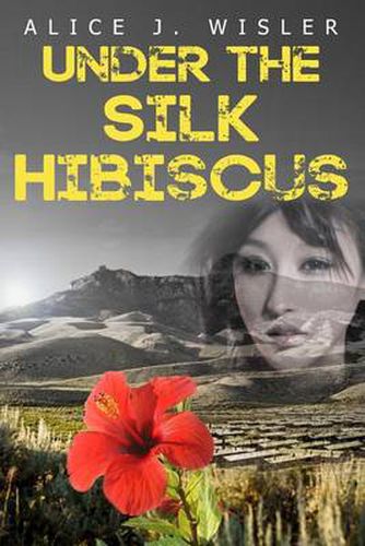 Cover image for Under the Silk Hibiscus