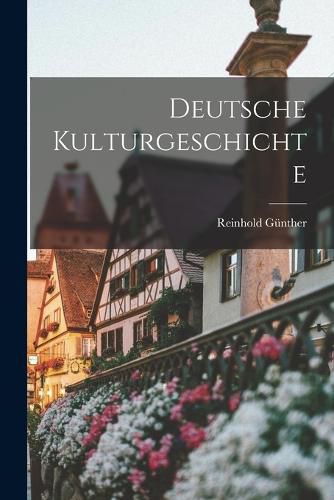 Cover image for Deutsche Kulturgeschichte