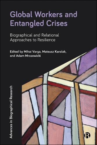 Cover image for Global Workers and Entangled Crises