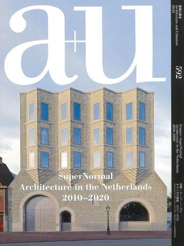 Cover image for A+u 592 20:01 Supernormal Architecture In The Netherlands 2010-2020