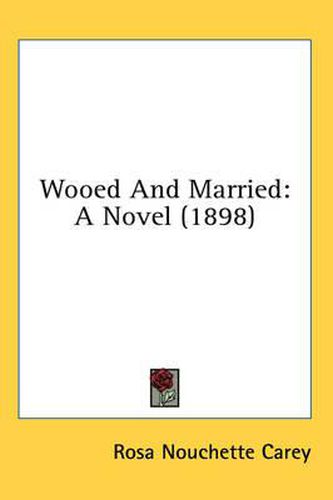 Cover image for Wooed and Married: A Novel (1898)