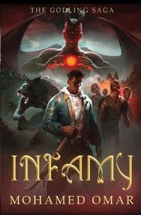 Cover image for Infamy: The Godling Saga