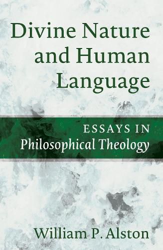 Cover image for Divine Nature and Human Language: Essays in Philosophical Theology