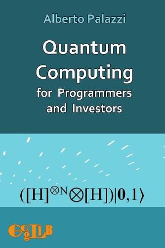 Cover image for Quantum Computing for Programmers and Investors