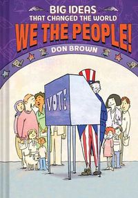 Cover image for We the People! (Big Ideas that Changed the World #4)