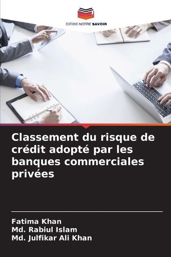 Cover image for Classement du risque de credit adopte par les banques commerciales privees