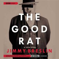 Cover image for The Good Rat Lib/E: A True Story