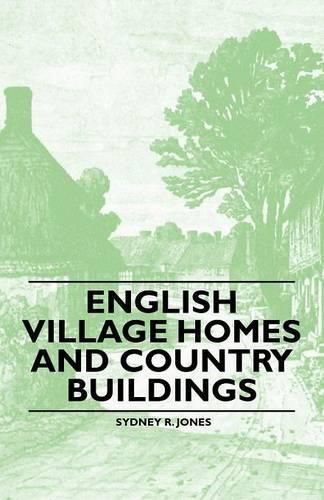 Cover image for English Village Homes and Country Buildings