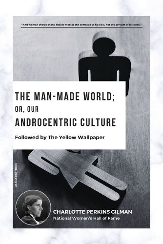 The Man-Made World; Or, Our Androcentric Culture