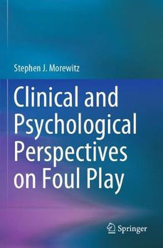 Cover image for Clinical and Psychological Perspectives on Foul Play