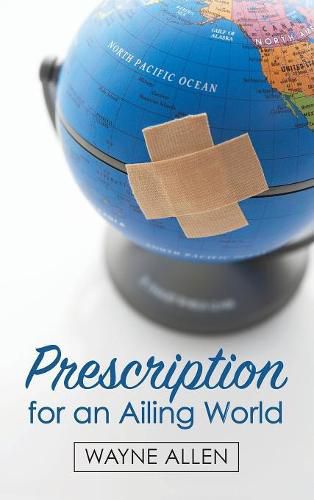 Cover image for Prescription for an Ailing World