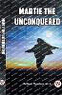 Cover image for Martie The Unconquered