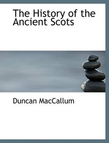 Cover image for The History of the Ancient Scots