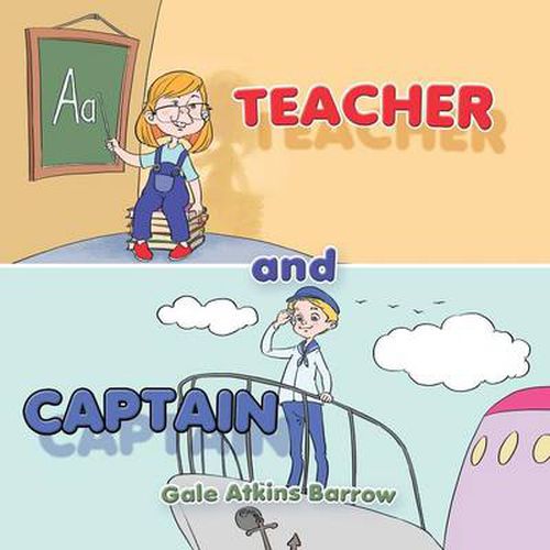 Cover image for Teacher and Captain: I can be a Teacher