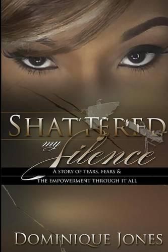 Cover image for Shattered My Silence