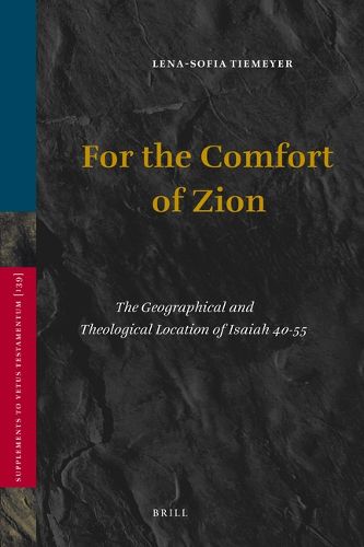 Cover image for For the Comfort of Zion: The Geographical and Theological Location of Isaiah 40-55