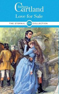 Cover image for LOVE FOR SALE: THE BARBARA CARTLAND ETERNAL COLLECTION