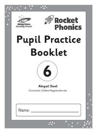 Cover image for Reading Planet: Rocket Phonics - Pupil Practice Booklet 6